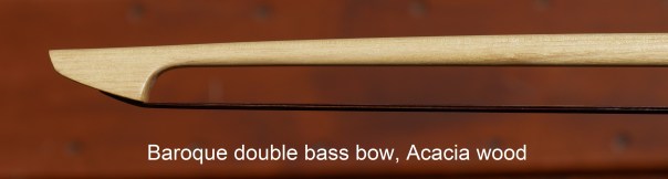 Baroque double bass bow, Acacia wood